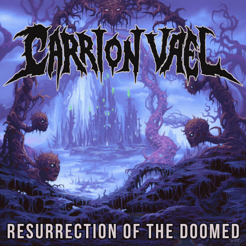 Carrion Vael : Resurrection of the Doomed